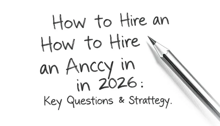 HOW TO HIRE AN SEO AGENCY IN 2026: KEY QUESTIONS & STRATEGY